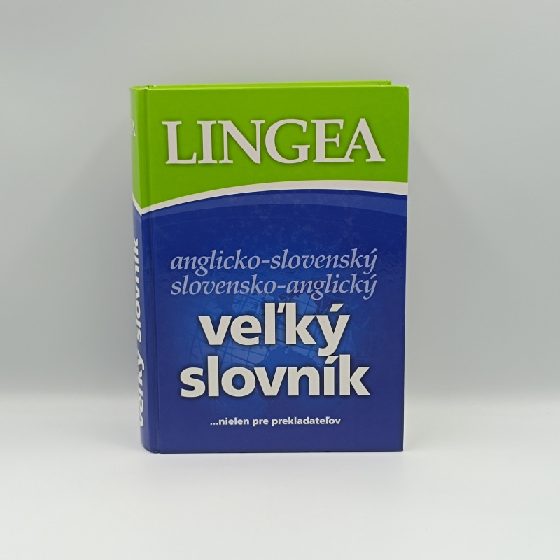 Lingea veľký slovník anglicko-slovenský a slovensko-anglický nielen pre prekladateľov...