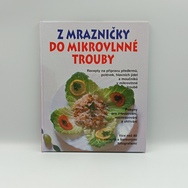 Z mrazničky do mikrovlnné trouby