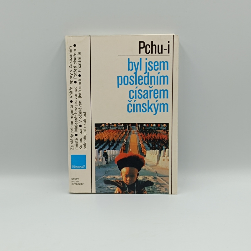 Byl jsem posledním císařem čínským