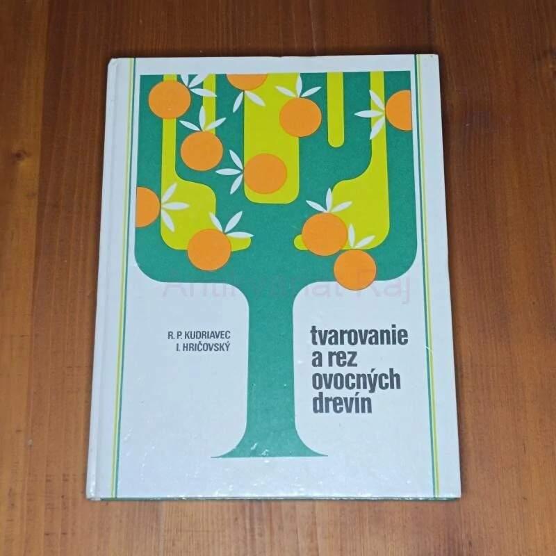 Tvarovanie a rez ovocných drevín