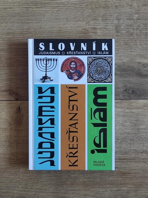 Slovník - Judaismus, Křeťanství, Islam