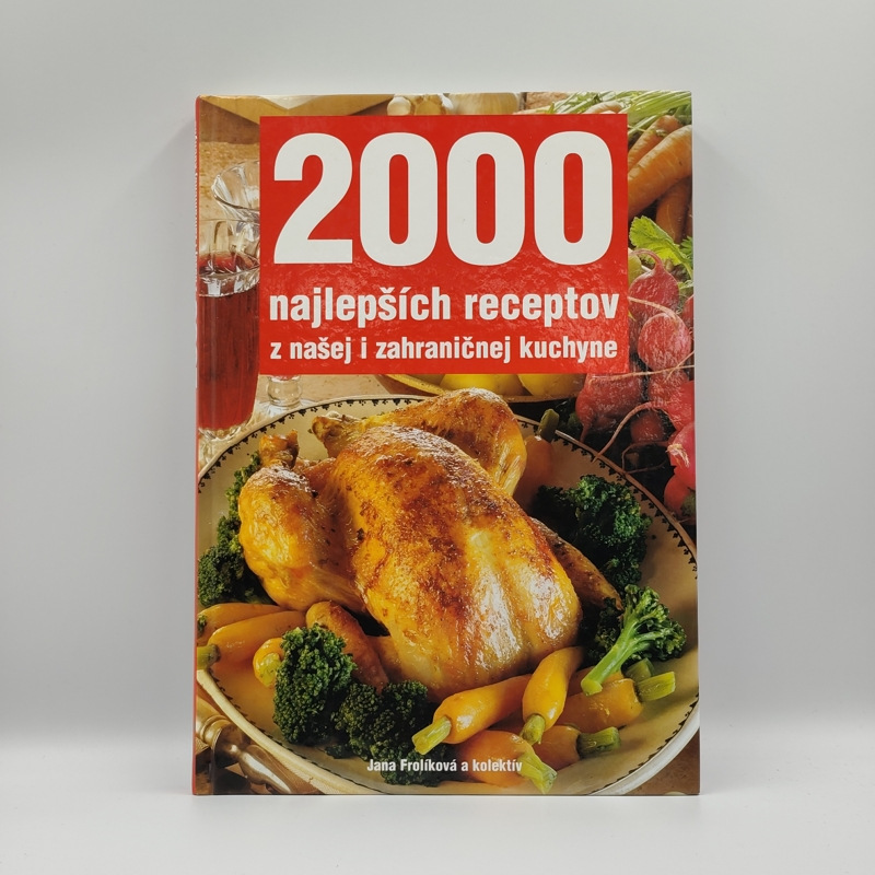 2000 najlepších receptov z našej i zahraničnej kuchyne