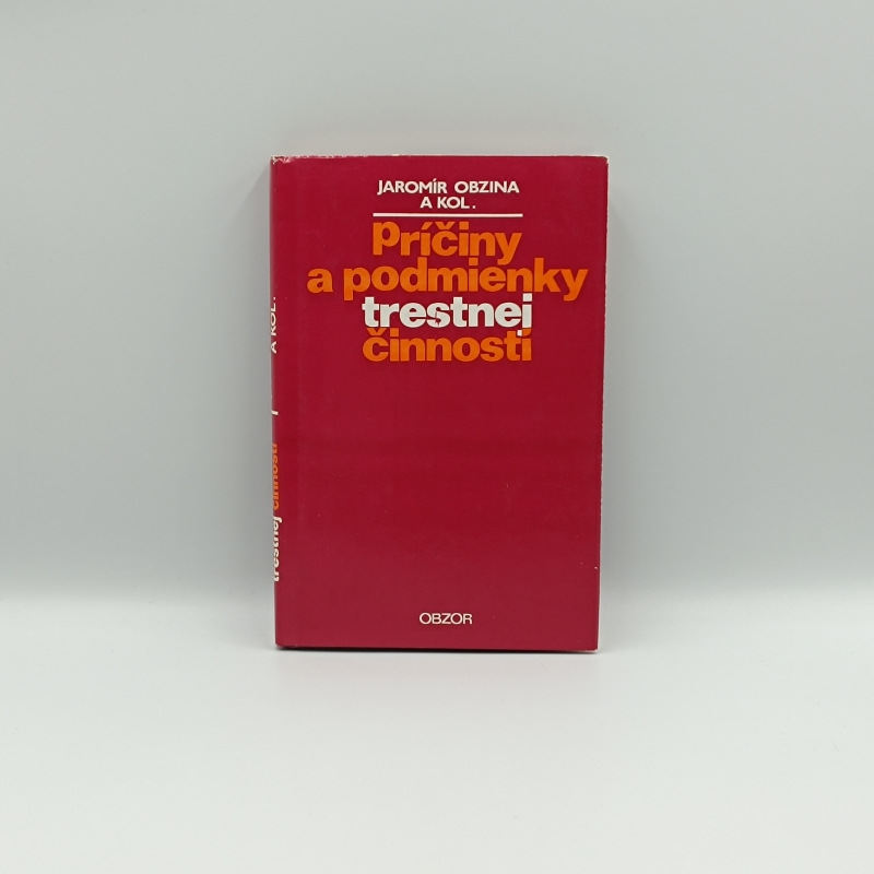 Príčina a podmienky trestnej činnosti