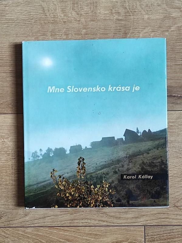 Mne Slovensko krása je