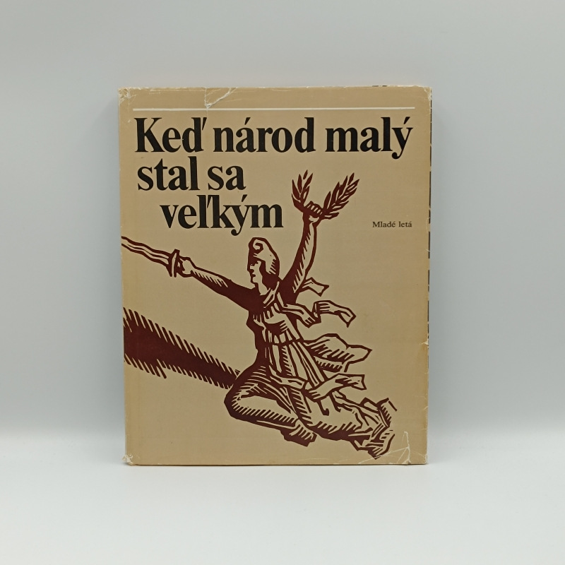 Keď národ malý stal sa veľkým