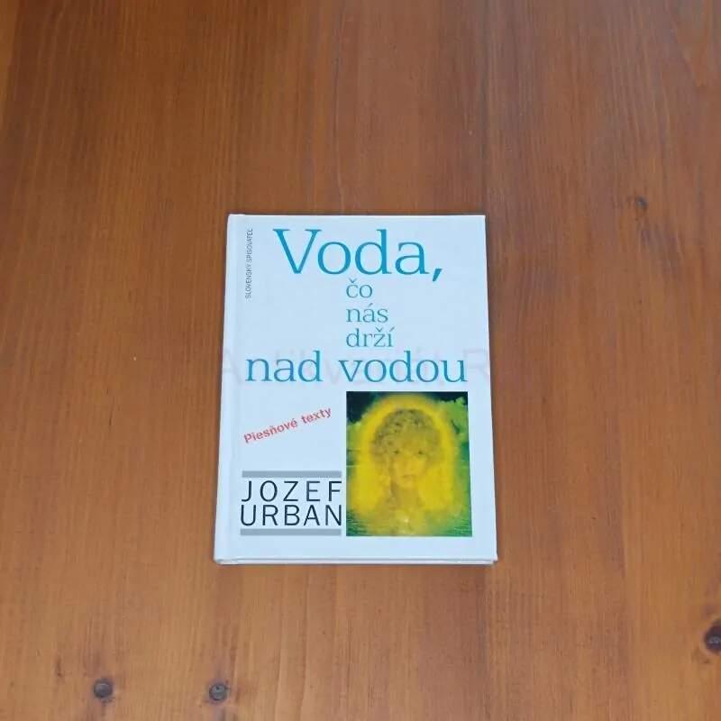 Voda, čo nás drží nad vodou