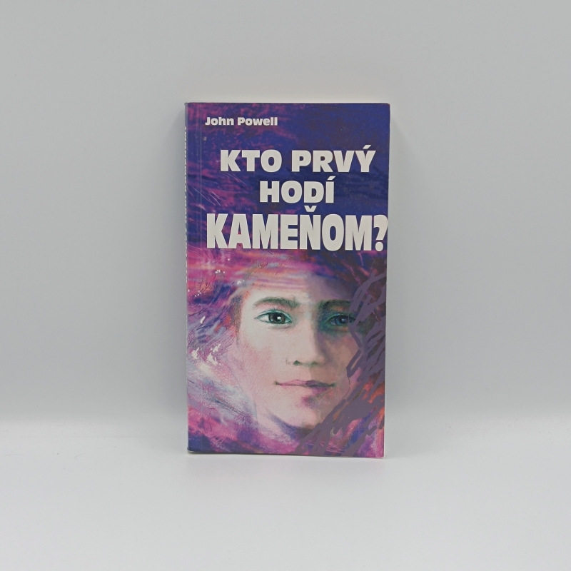 Kto prvý hodí kameňom? / Dvadsaťpäť praktických rád na dosiahnutie úspešnej komunikácie