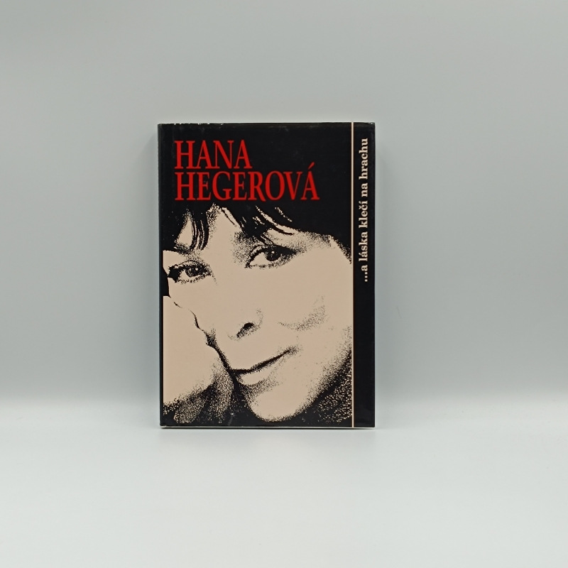 Hana Hegerová ...a láska klečí na hrachu