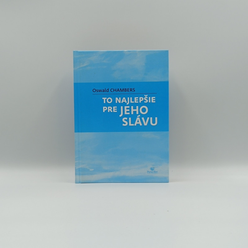 To najlepšie pre Jeho slávu