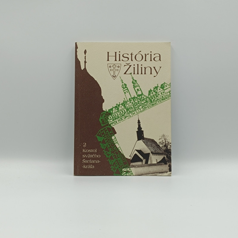 História Žiliny 2 / Kostol svätého Štefana - kráľa