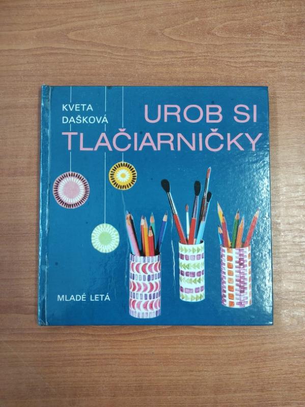 Urob si tlačiarničky