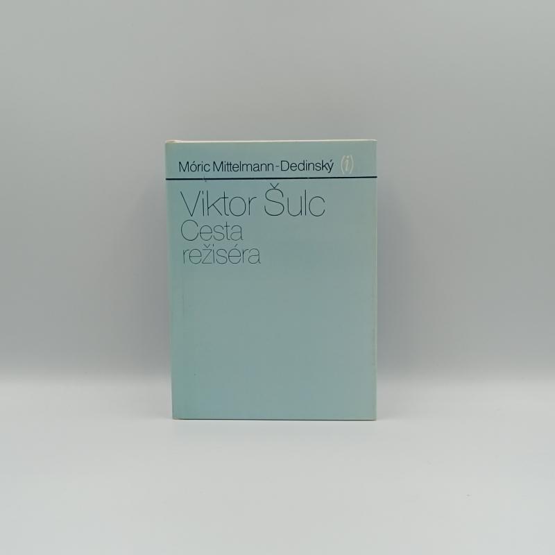 Viktor Šulc: Cesta režiséra