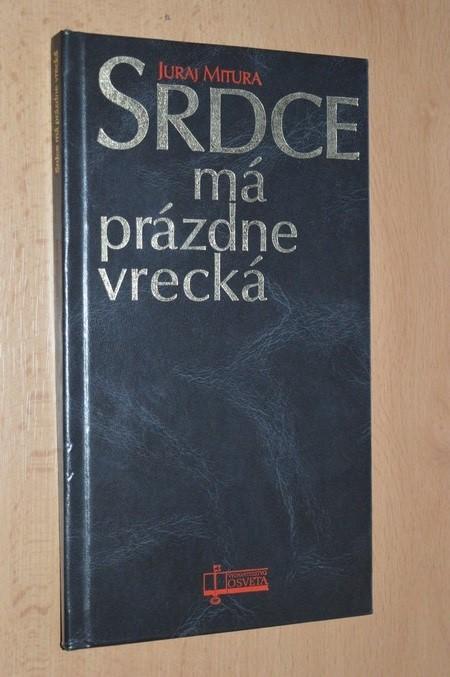 Srdce má prázdne vrecká