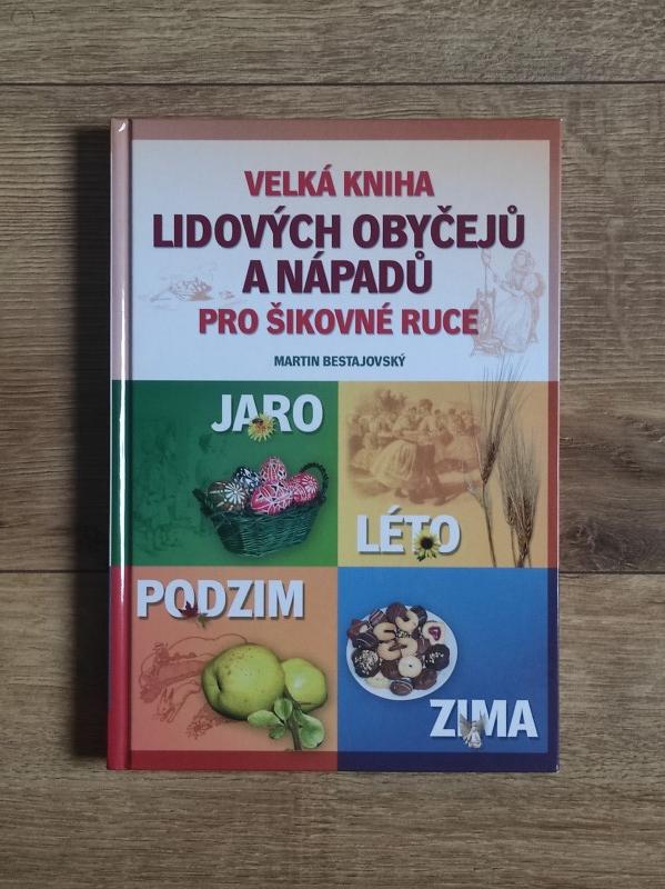 Velká kniha lidových obyčejů a nápadů pro šikovné ruce