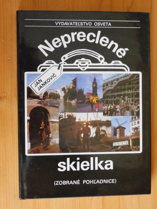 Nepreclené skielka