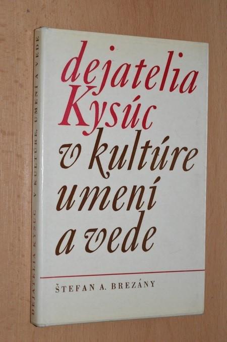 Dejatelia Kysúc v kultúre, umení a vede