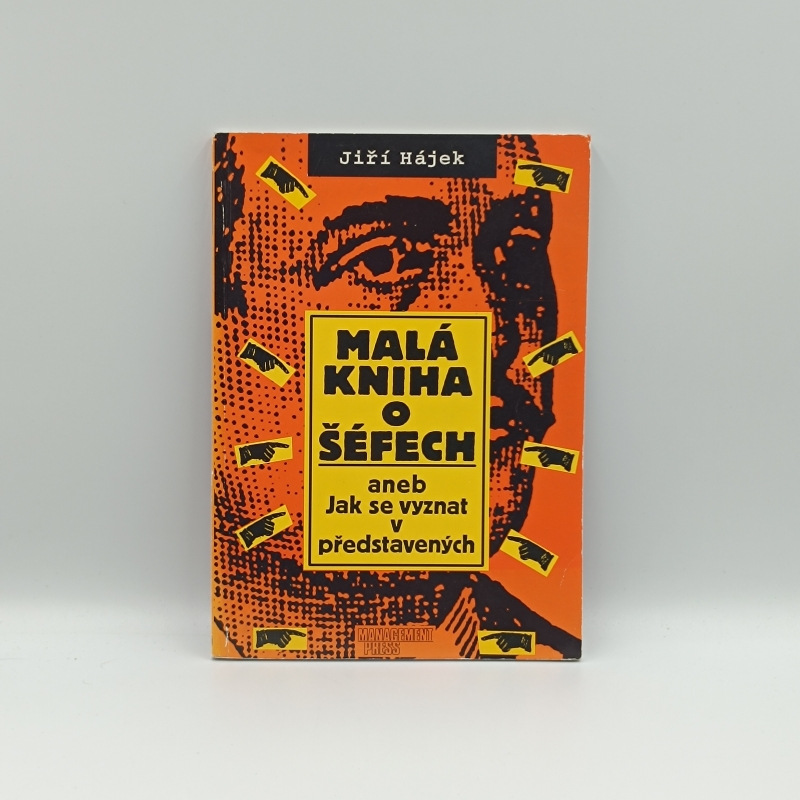 Malá kniha o šéfech aneb jak se vyznat v představených