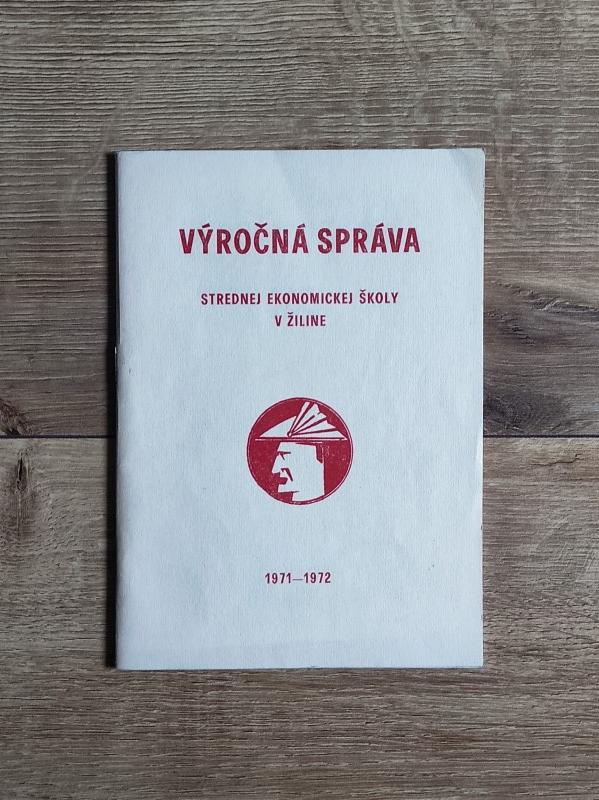 Výročná správa strednej ekonomickej školy v Žiline 1971-1972