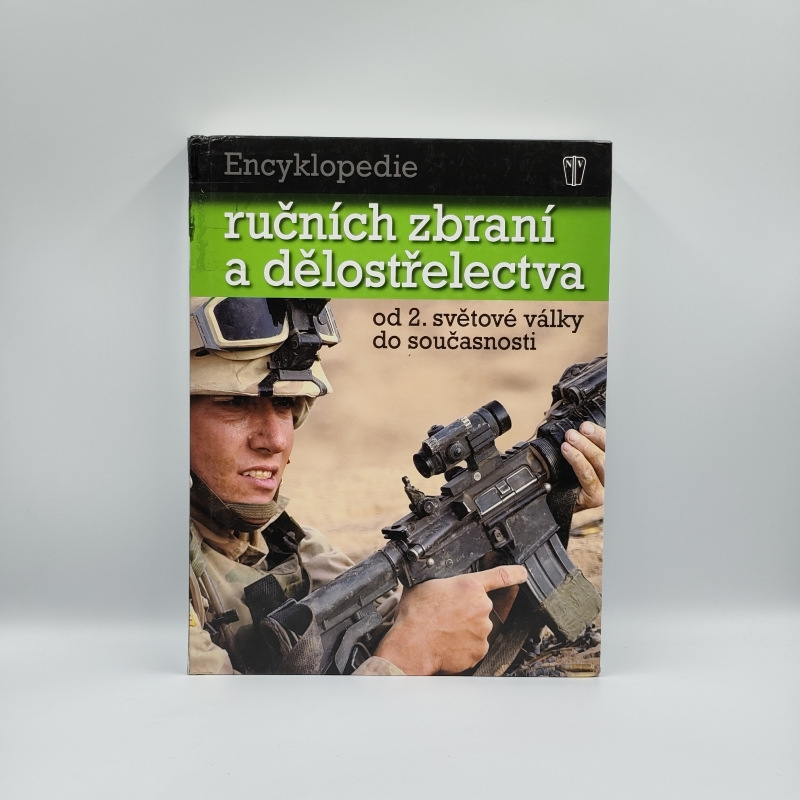 Encyklopedie ručních zbraní a dělostřelectva od 2. světové války do současnosti