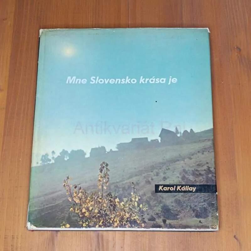 Mne Slovensko krása je