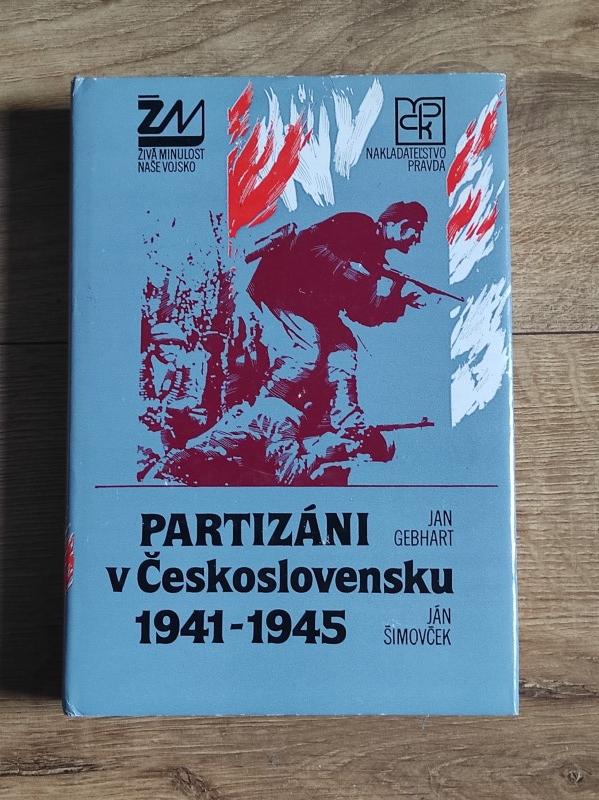 Partizáni v Československu 1941 - 1945