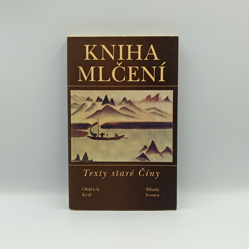 Kniha mlčení: Texty staré Číny