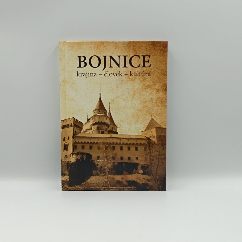Bojnice: krajina - človek - kultúra
