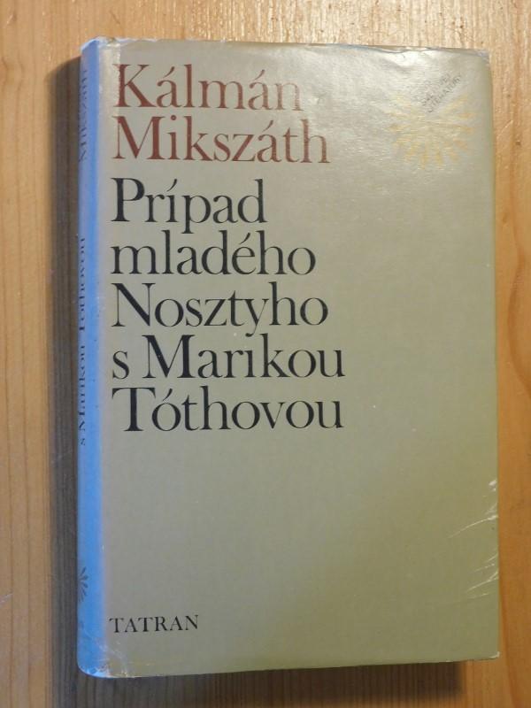 Prípad mladého Nosztyho s Marikou Tóthovou