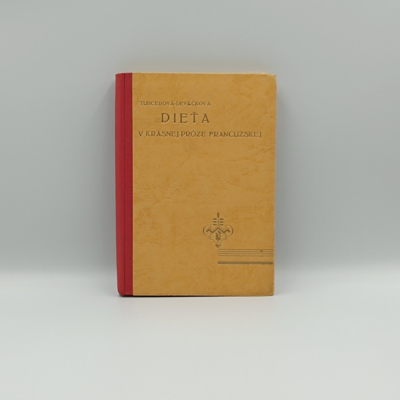 Dieťa v krásnej próze francúzskej / Antológia moderných beletristov francúzskych