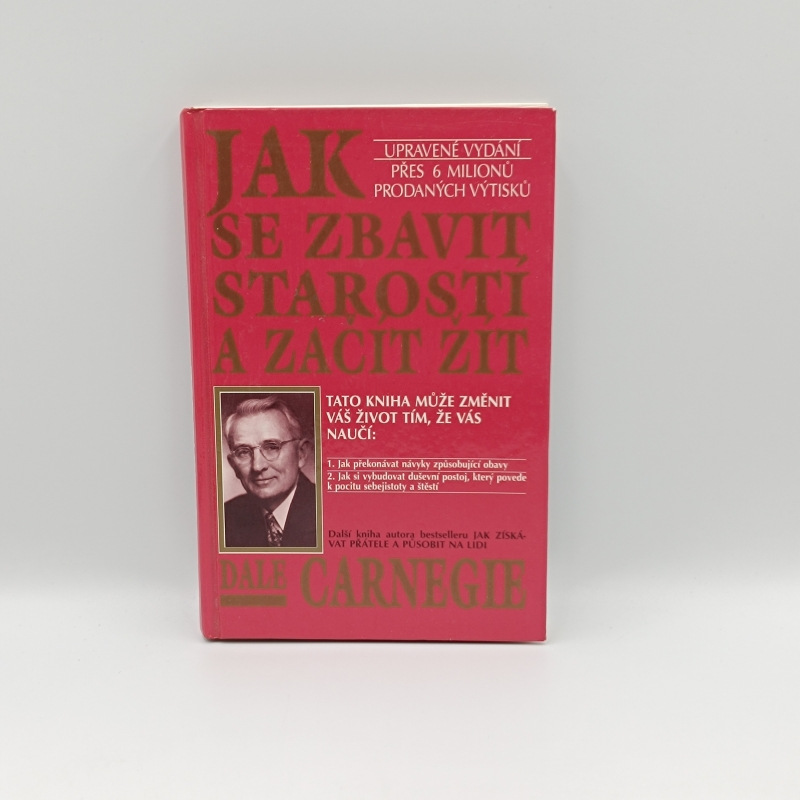 Jak se zbavit starostí a začít žít