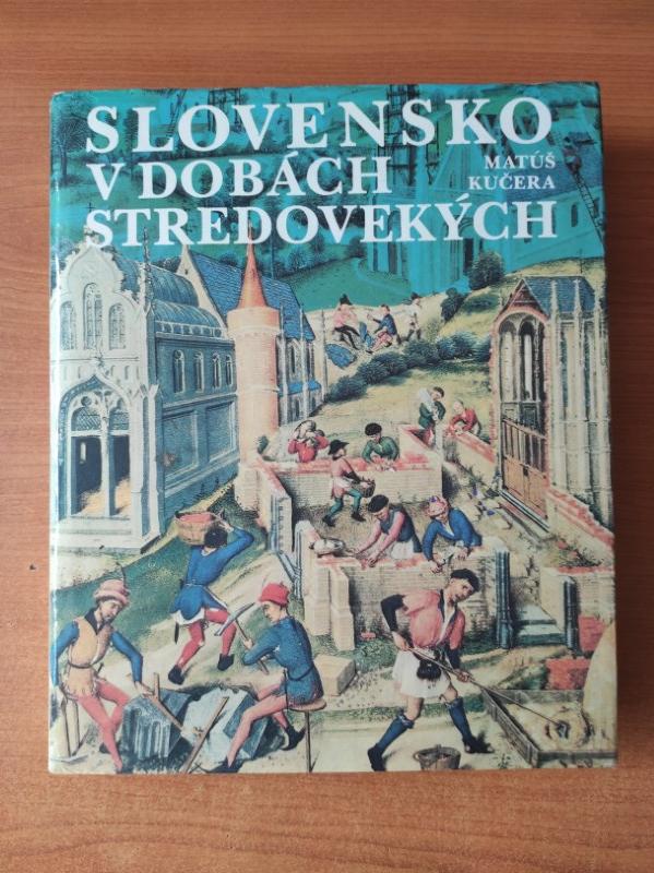 Slovensko v dobách stredovekých