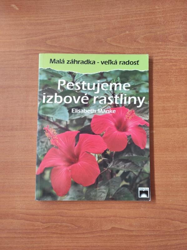 Pestujeme izbové rastliny