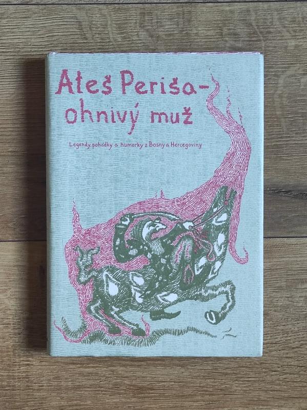 Ateš Periša - ohnivý muž