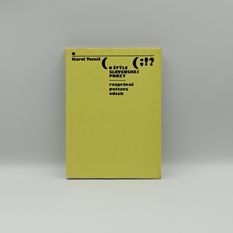 O štýle slovenskej prózy: rozprávač, postava, odsek