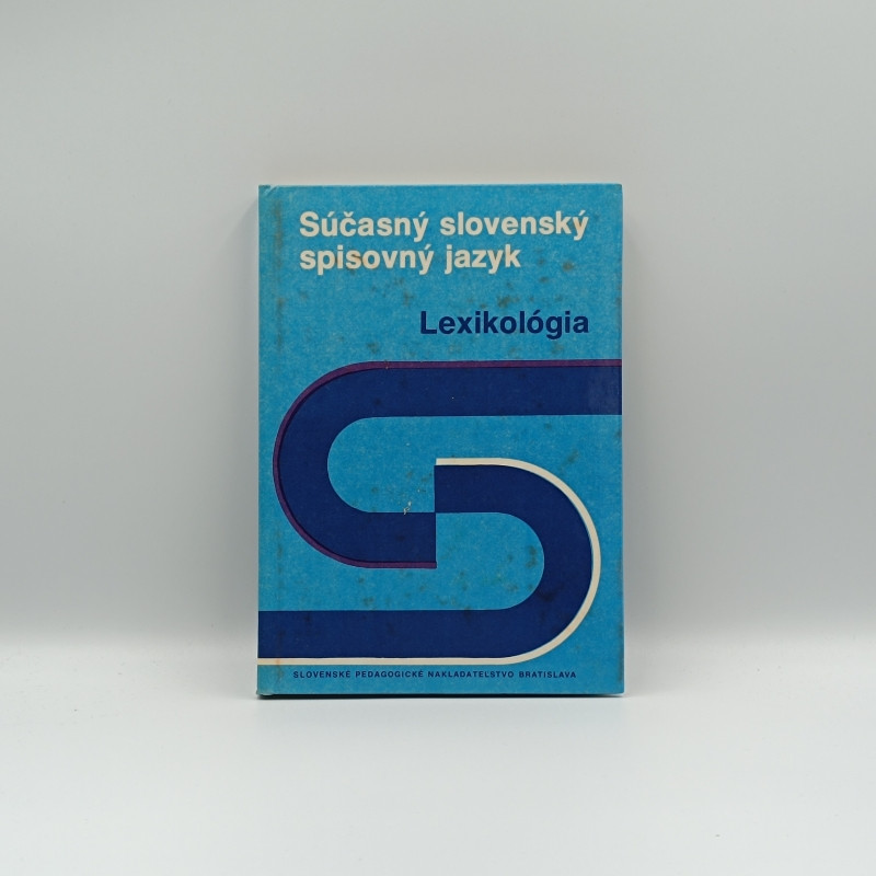 Súčasný slovenský spisovný jazyk: Lexikológia
