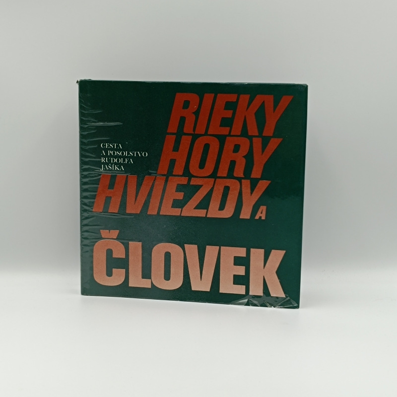 Rieky, hory, ľudia: Cesta a posolstvo Rudolfa Jašíka