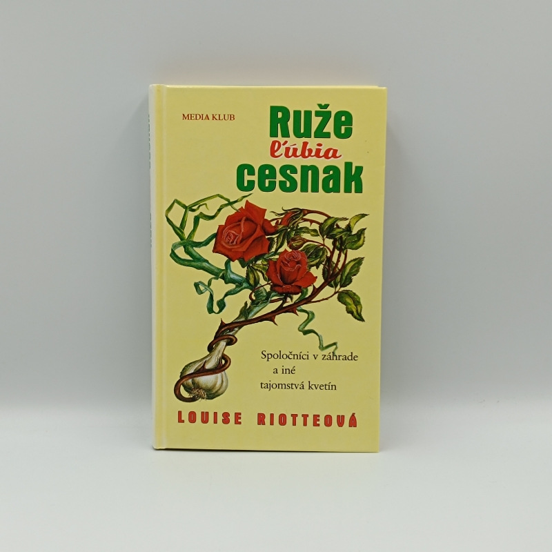 Ruže ľúbia cesnak