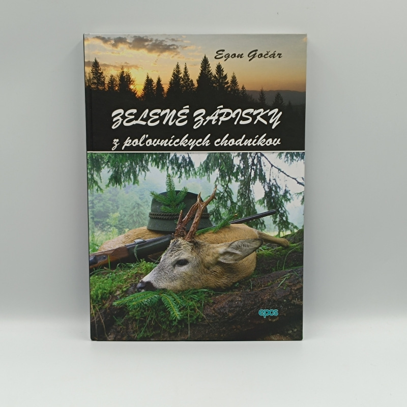 Zelené zápisky z poľovníckych chodníkov