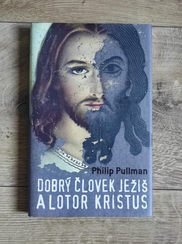 Dobrý človek Ježiš a lotor Kristus