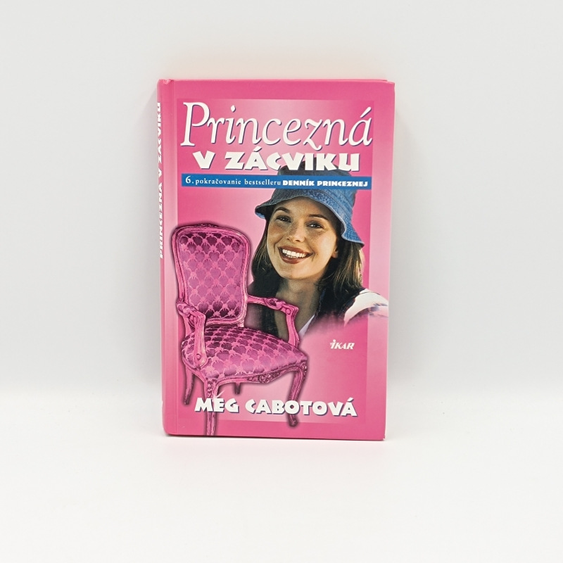 Princezná v zácviku (6. pokračovanie bestselleru Denník princeznej)