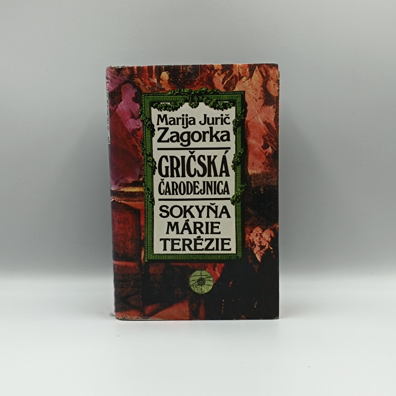 Sokyňa Márie Terézie / Gričská čarodejnica III. zväzok