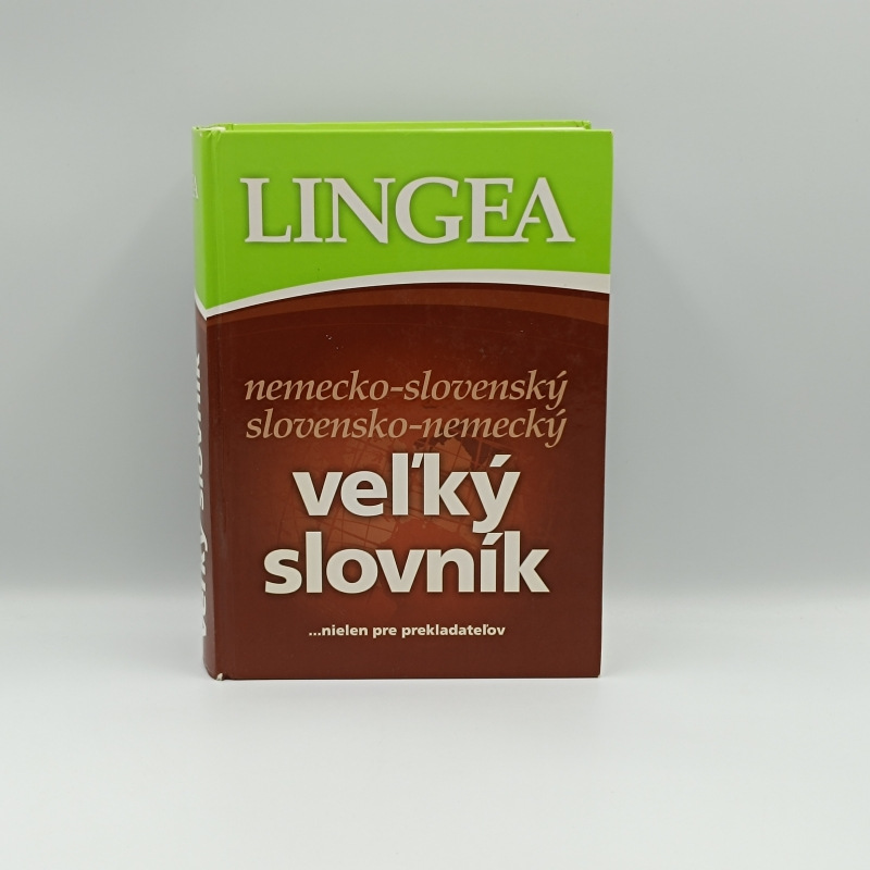 Lingea veľký slovník nemecko-slovenský a slovensko-nemecký nielen pre prekladateľov...