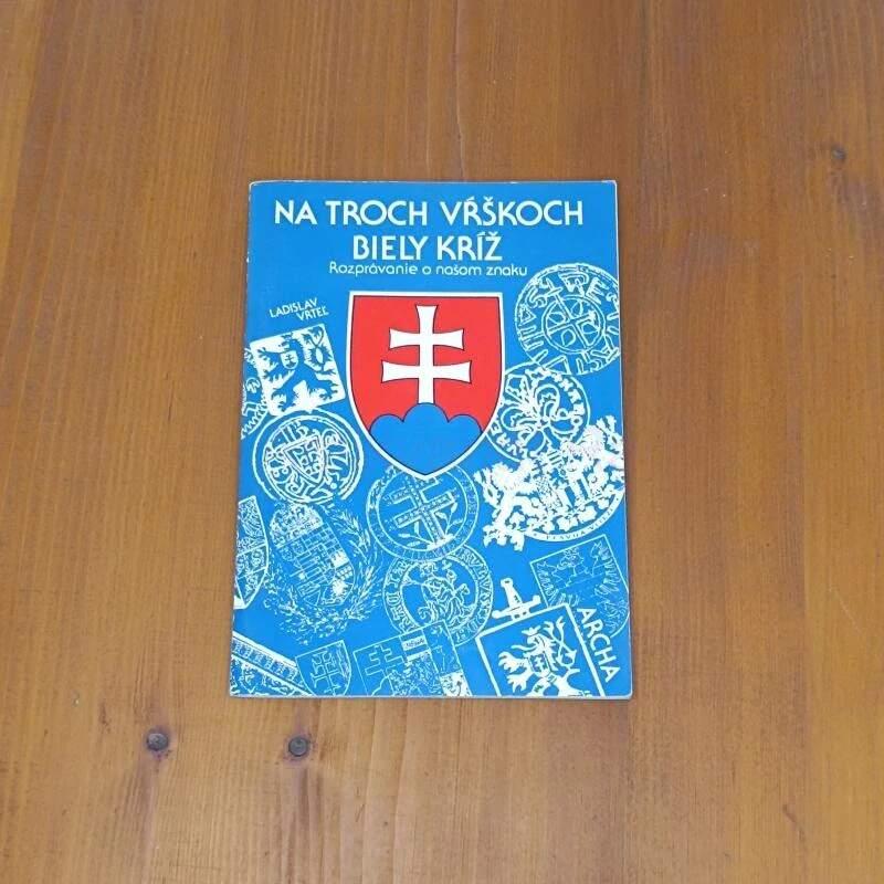 Na troch vŕškoch biely kríž