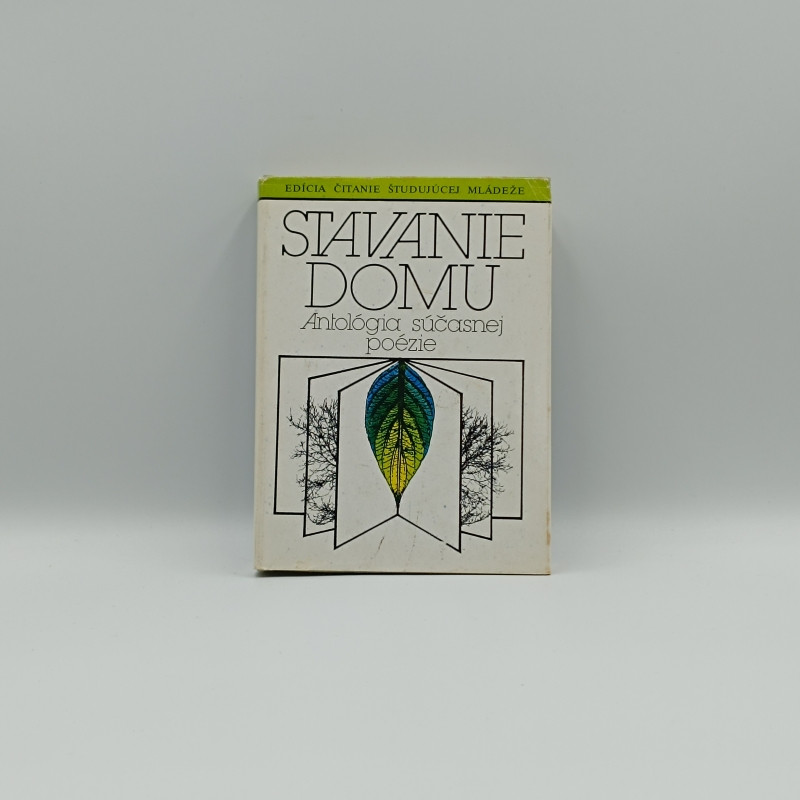 Stavanie domu: Antológia súčasnej poézie