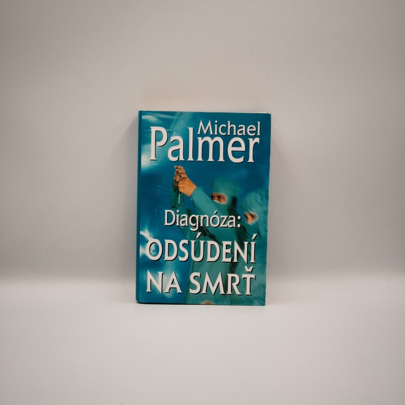 Diagnóza: Odsúdení na smrť