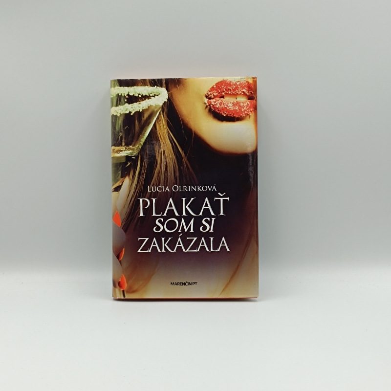 Plakať som si zakázala