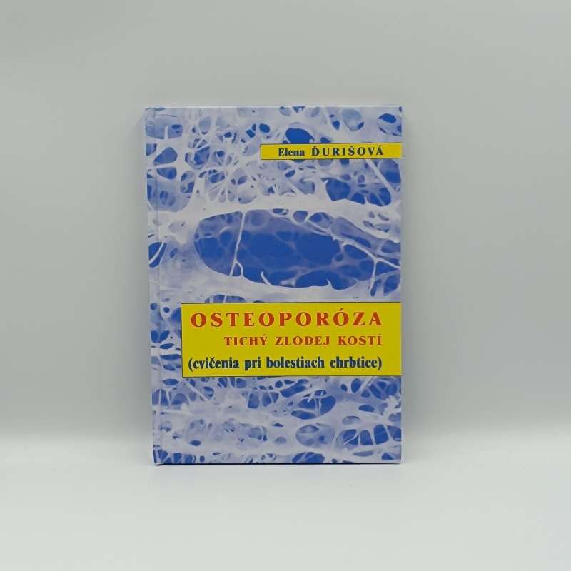 Osteoporóza: Tichý zlodej kostí (cvičenia pri bolestiach chrbtice)