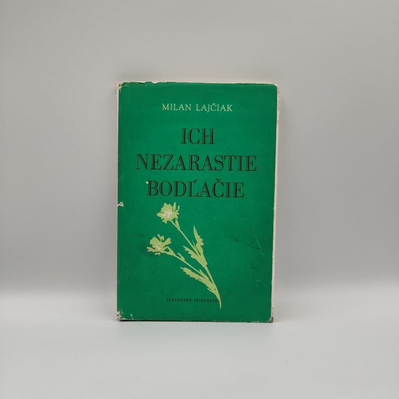 Ich nezarastie bodľačie