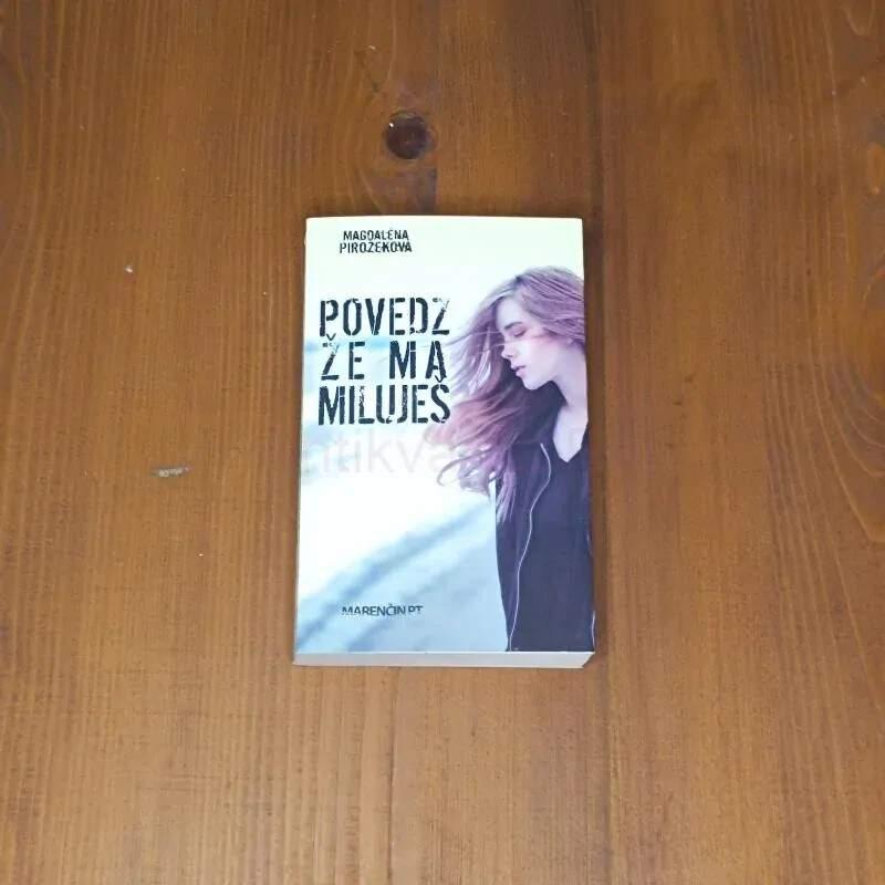 Povedz, že ma miluješ