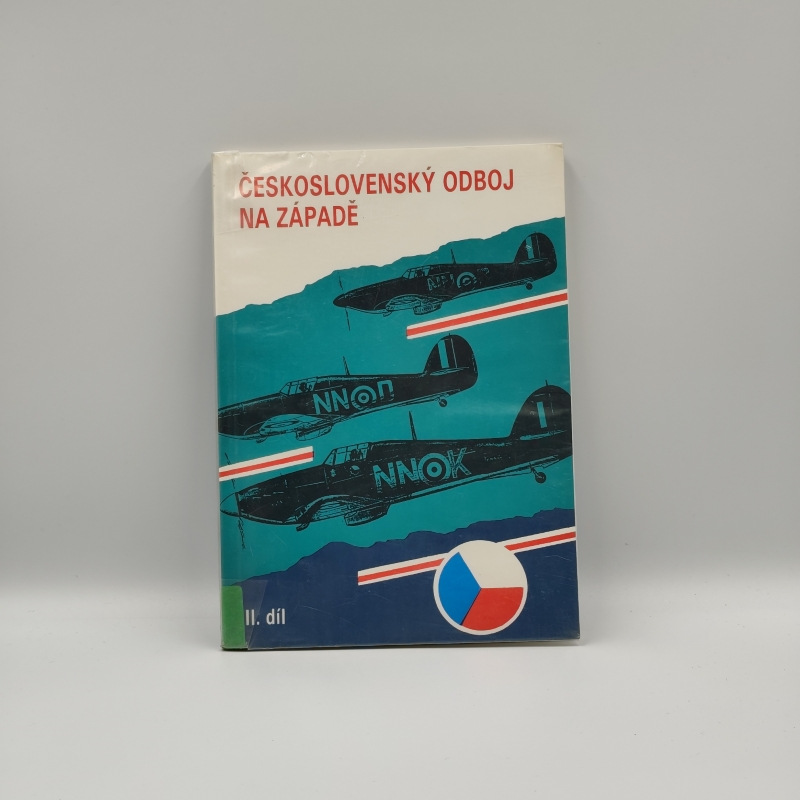 Československý odboj na západě II. díl